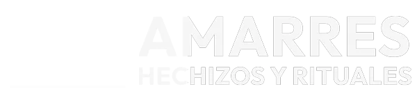 Amarres Hechizos y Rituales